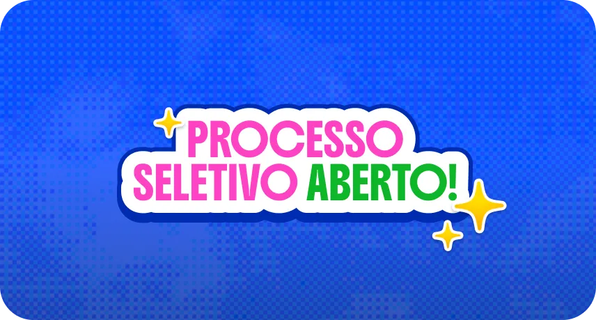Processo Seletivo Aberto Mobile!
